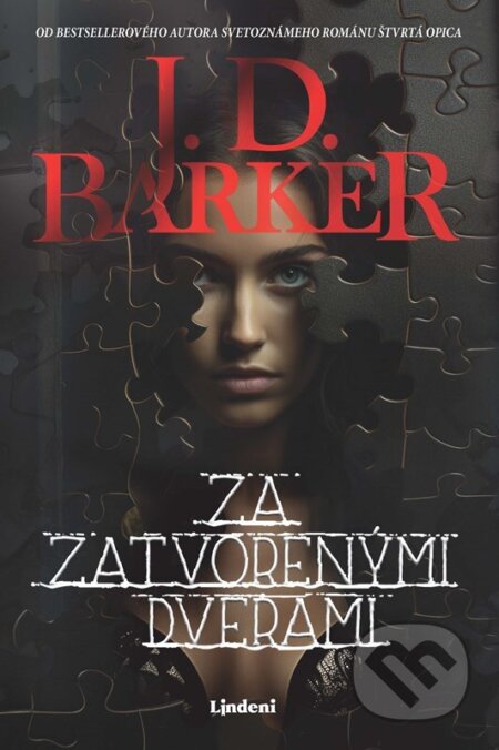 Kniha: Za zatvorenými dverami (J.D. Barker). Lindeni, 2025 Kniha: Za zatvorenými dverami (J.D. Barker). Lindeni, 2025