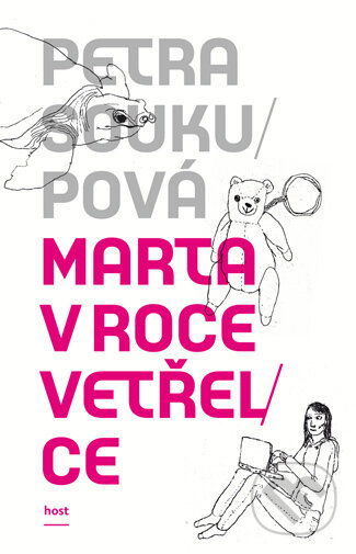 E-kniha: Marta v roce vetřelce (Petra Soukupová). Host, 2024 E-kniha: Marta v roce vetřelce (Petra Soukupová). Host, 2024