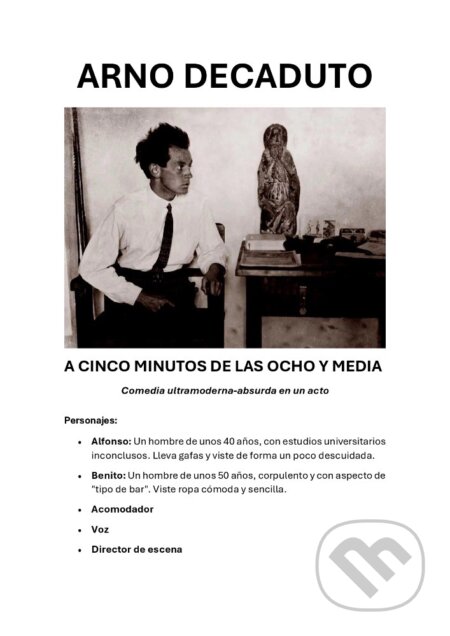 E-kniha: A cinco minutos de las ocho y media (Arno Decaduto). Quadrom, 2024 E-kniha: A cinco minutos de las ocho y media (Arno Decaduto). Quadrom, 2024