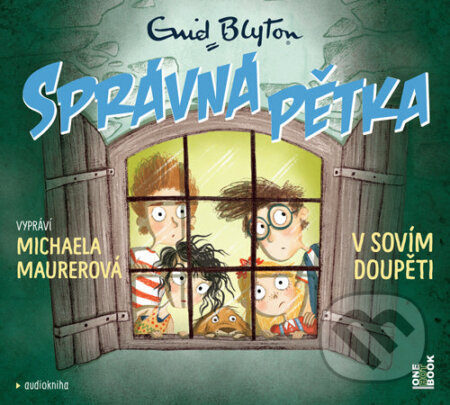 Audiokniha: Správná pětka v sovím doupěti (Enid Blyton). OneHotBook, 2024 Audiokniha: Správná pětka v sovím doupěti (Enid Blyton). OneHotBook, 2024