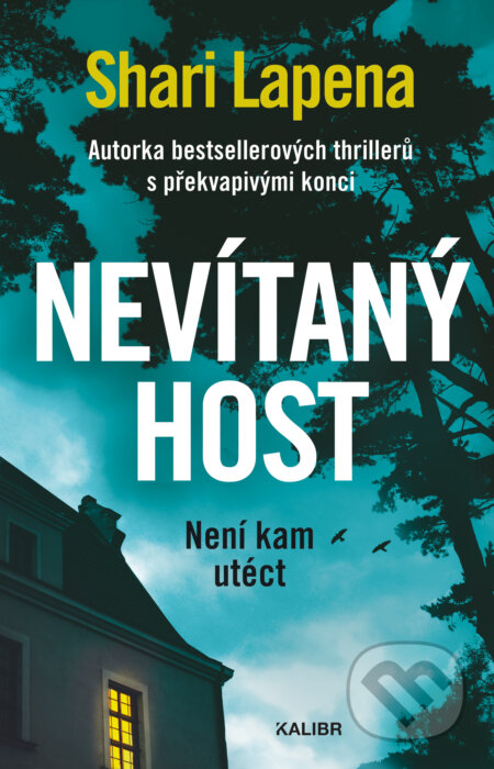 E-kniha: Nevítaný host (Shari Lapena). Kalibr, 2024 E-kniha: Nevítaný host (Shari Lapena). Kalibr, 2024