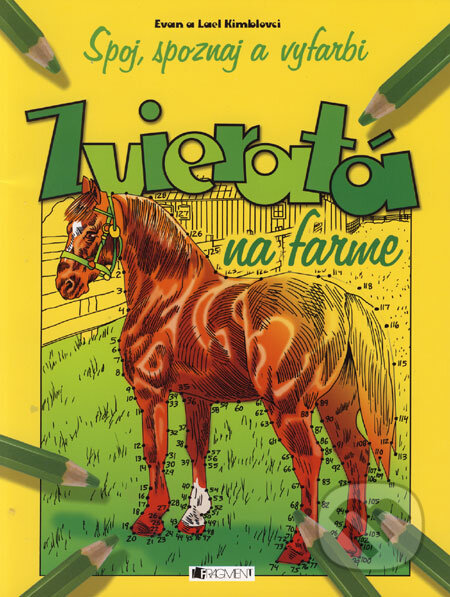 Kniha: Zvieratá na farme (Fragment). Fragment, 2006 Kniha: Zvieratá na farme (Fragment). Fragment, 2006