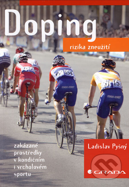 Kniha: Doping (Ladislav Pyšný). Grada, 2006 Kniha: Doping (Ladislav Pyšný). Grada, 2006