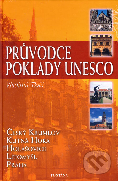 Kniha: Průvodce - Poklady UNESCO (Vladimír Tkáč). Fontána Kniha: Průvodce - Poklady UNESCO (Vladimír Tkáč). Fontána