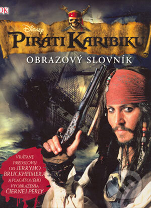 Kniha: Piráti Karibiku (Richard Platt). Egmont SK, 2006 Kniha: Piráti Karibiku (Richard Platt). Egmont SK, 2006
