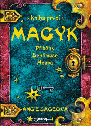 Kniha: Příběhy Septimuse Heapa - kniha první (Angie Sage), 2006 Kniha: Příběhy Septimuse Heapa - kniha první (Angie Sage), 2006