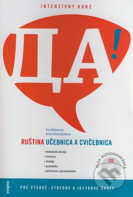 Kniha: Ruština - Učebnica a cvičebnica (Erika Ondrejčeková a Eva Dekanová). Enigma, 2006 Kniha: Ruština - Učebnica a cvičebnica (Erika Ondrejčeková a Eva Dekanová). Enigma, 2006