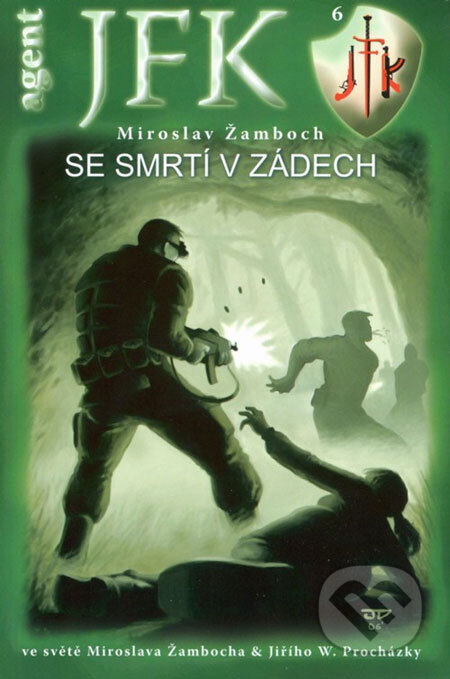 Kniha: Se smrtí v zádech (Miroslav Žamboch). Triton, 2006 Kniha: Se smrtí v zádech (Miroslav Žamboch). Triton, 2006