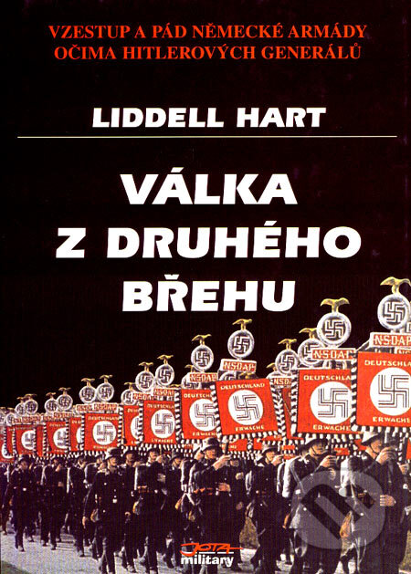 Kniha: Válka z druhého břehu (Liddell Hart). Jota, 2006 Kniha: Válka z druhého břehu (Liddell Hart). Jota, 2006
