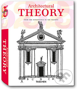 Kniha: Architectural Theory (Taschen). Taschen, 2006 Kniha: Architectural Theory (Taschen). Taschen, 2006