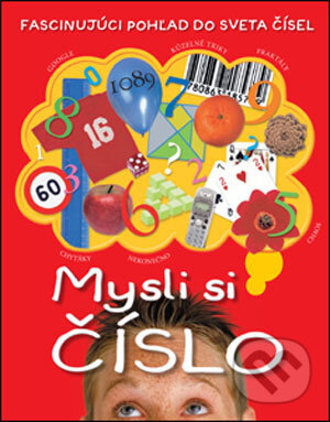 Kniha: Mysli si číslo (Johnny Ball). Slovart, 2006 Kniha: Mysli si číslo (Johnny Ball). Slovart, 2006