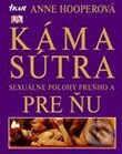 Kniha: Kámasútra - Sexuálne polohy preňho a pre ňu (Anne Hooper). Ikar, 2006 Kniha: Kámasútra - Sexuálne polohy preňho a pre ňu (Anne Hooper). Ikar, 2006