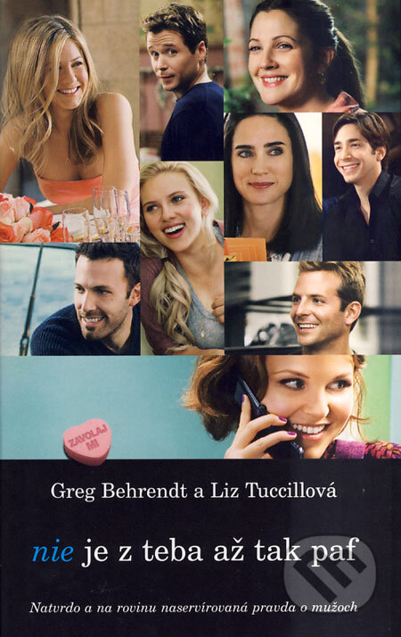 Kniha: Nie je z teba až tak paf (Greg Behrendt a Liz Tuccillová). Columbus, 2005 Kniha: Nie je z teba až tak paf (Greg Behrendt a Liz Tuccillová). Columbus, 2005
