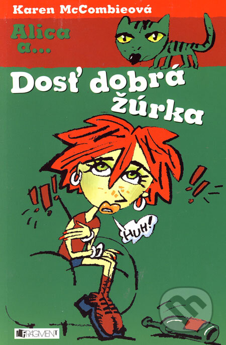 Kniha: Dosť dobrá žúrka (Karen McCombieová). Fragment, 2006 Kniha: Dosť dobrá žúrka (Karen McCombieová). Fragment, 2006