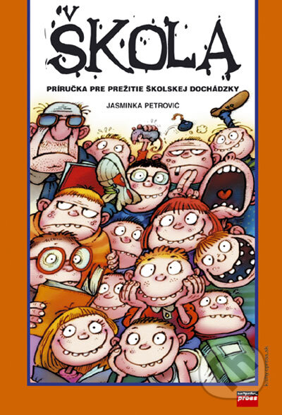 Kniha: Škola (Jasminka Petrović). Computer Press, 2006 Kniha: Škola (Jasminka Petrović). Computer Press, 2006