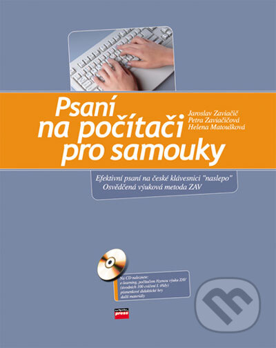 Kniha: Psaní na počítači pro samouky (Helena Matoušková, Jaroslav Zaviačič a Petra Zaviačičová). Computer Press, 2006 Kniha: Psaní na počítači pro samouky (Helena Matoušková, Jaroslav Zaviačič a Petra Zaviačičová). Computer Press, 2006