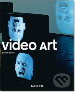 Kniha: Video Art (Sylvia Martin). Taschen, 2006 Kniha: Video Art (Sylvia Martin). Taschen, 2006