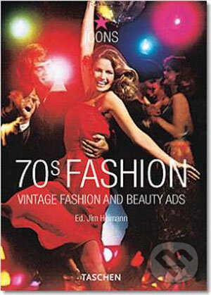 Kniha: 70s Fashion (Taschen). Taschen, 2006 Kniha: 70s Fashion (Taschen). Taschen, 2006