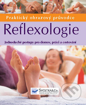 Kniha: Reflexologie (Ann Gillanders). Svojtka&Co., 2008 Kniha: Reflexologie (Ann Gillanders). Svojtka&Co., 2008