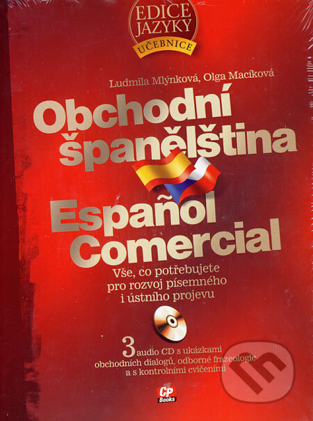 Kniha: Obchodní španělština (Ludmila Mlýnková a Olga Macíková). Computer Press, 2005 Kniha: Obchodní španělština (Ludmila Mlýnková a Olga Macíková). Computer Press, 2005