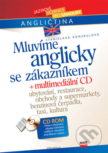 Kniha: Mluvíme anglicky se zákazníkem + multimediální CD (Stanislava Konzbulová). Computer Press, 2006 Kniha: Mluvíme anglicky se zákazníkem + multimediální CD (Stanislava Konzbulová). Computer Press, 2006