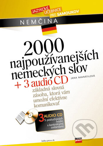 Kniha: 2000 najpoužívanejších nemeckých slov + 3 audio CD (Jana Navrátilová). Computer Press, 2006 Kniha: 2000 najpoužívanejších nemeckých slov + 3 audio CD (Jana Navrátilová). Computer Press, 2006