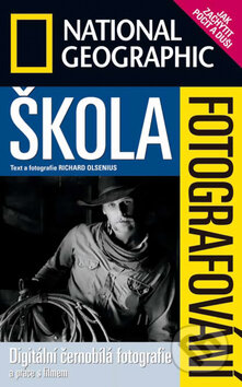 Kniha: Škola fotografování Digitální černobílá fotografie (Richard Olsenius). Sanoma Magazines Praha, 2005 Kniha: Škola fotografování Digitální černobílá fotografie (Richard Olsenius). Sanoma Magazines Praha, 2005