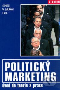 Kniha: Politický marketing (Andrzej W. Jabloński a kolektív). Barrister & Principal, 2006 Kniha: Politický marketing (Andrzej W. Jabloński a kolektív). Barrister & Principal, 2006
