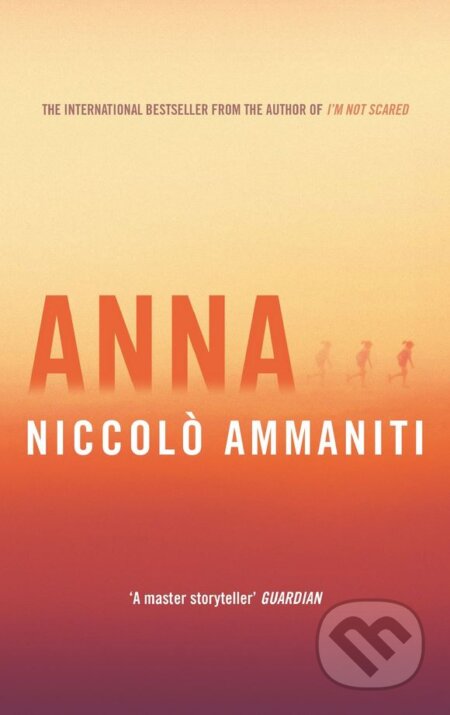 Kniha: Anna (Niccolo Ammaniti). Canongate Books, 2017 Kniha: Anna (Niccolo Ammaniti). Canongate Books, 2017