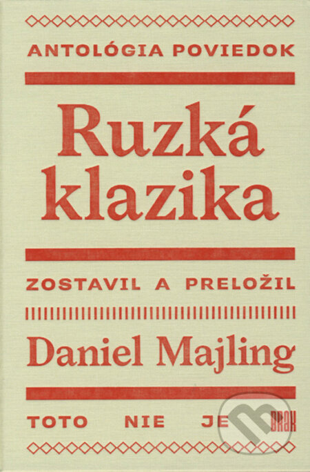 E-kniha: Ruzká klazika (Daniel Majling). BRAK, 2017 E-kniha: Ruzká klazika (Daniel Majling). BRAK, 2017