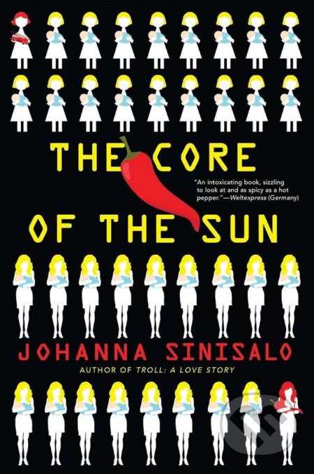 The Core of the Sun - Johanna Sinisalo, Grove, 2017
