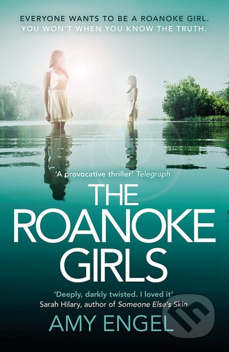 Kniha: The Roanoke Girls (Amy Engel). Hodder and Stoughton, 2017 Kniha: The Roanoke Girls (Amy Engel). Hodder and Stoughton, 2017
