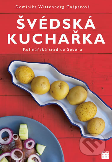 Kniha: Švédská kuchařka (Dominika Wittenberg Gašparová). Smart Press, 2017 Kniha: Švédská kuchařka (Dominika Wittenberg Gašparová). Smart Press, 2017