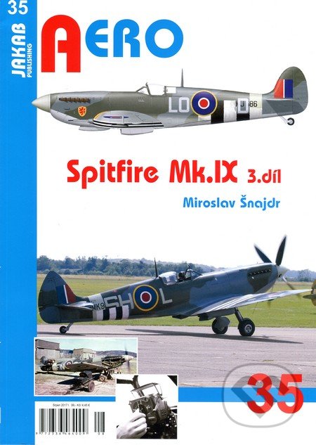 Kniha: Spitfire Mk.IX - 3.díl (Miroslav Šnajdr). Jakab, 2017 Kniha: Spitfire Mk.IX - 3.díl (Miroslav Šnajdr). Jakab, 2017