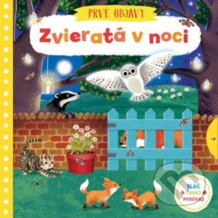 Kniha: Zvieratá v noci (Svojtka&Co.). Svojtka&Co., 2017 Kniha: Zvieratá v noci (Svojtka&Co.). Svojtka&Co., 2017