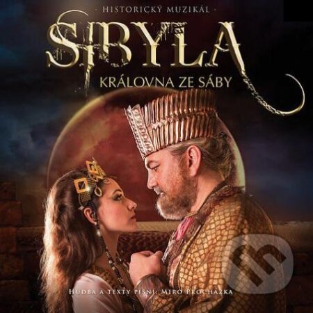 Hudobné CD: Sybila Kráľovná ze Sáby (Hudobné albumy). Hudobné albumy, 2016 Hudobné CD: Sybila Kráľovná ze Sáby (Hudobné albumy). Hudobné albumy, 2016