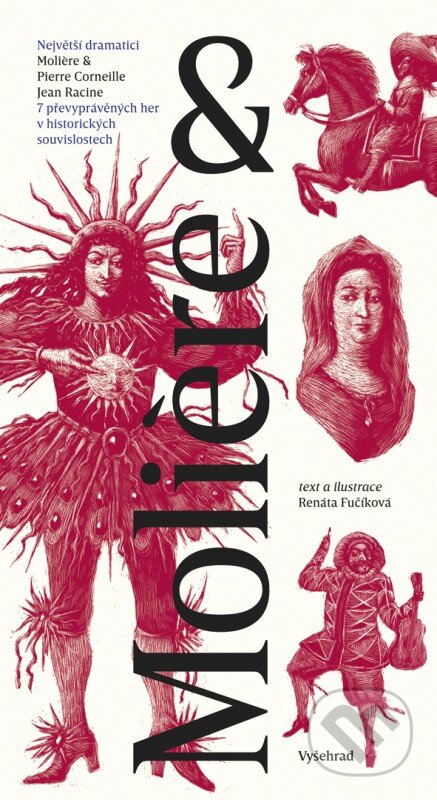 Kniha: Molière & (Renáta Fučíková). Vyšehrad, 2017 Kniha: Molière & (Renáta Fučíková). Vyšehrad, 2017