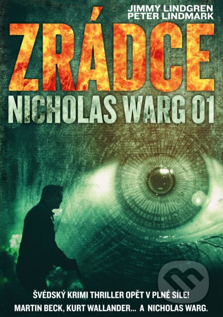 Kniha: Zrádce (Jimmy Lindgren a Peter Lindmark). CPRESS, 2017 Kniha: Zrádce (Jimmy Lindgren a Peter Lindmark). CPRESS, 2017