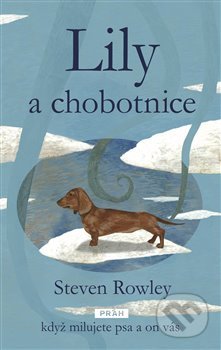 Kniha: Lily a chobotnice (Steven Rowley). Práh, 2017 Kniha: Lily a chobotnice (Steven Rowley). Práh, 2017
