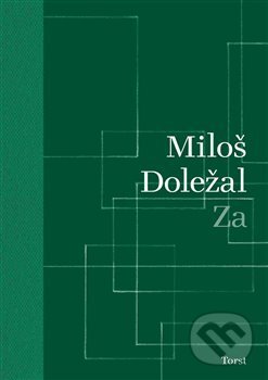 Kniha: Za (Miloš Doležal). Torst, 2017 Kniha: Za (Miloš Doležal). Torst, 2017