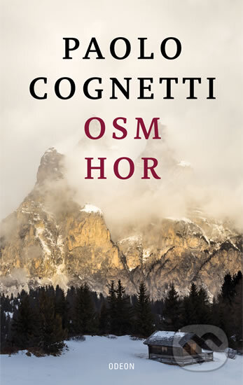 Kniha: Osm hor (Paolo Cognetti), 2017 Kniha: Osm hor (Paolo Cognetti), 2017