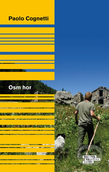 Kniha: Osm hor (Paolo Cognetti). Odeon CZ, 2017 Kniha: Osm hor (Paolo Cognetti). Odeon CZ, 2017