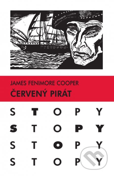 Červený pirát - James Fenimore Cooper, Gabriel Štrba (ilustrátor), Slovenské pedagogické nakladateľstvo - Mladé letá, 2017