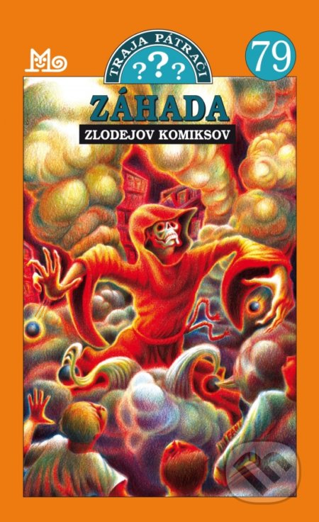 Kniha: Traja pátrači 79 - Záhada zlodejov komiksov (William McCay). SPN - Mladé letá, 2017 Kniha: Traja pátrači 79 - Záhada zlodejov komiksov (William McCay). SPN - Mladé letá, 2017