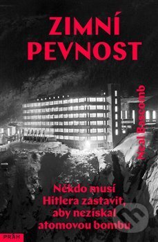 Kniha: Zimní pevnost (Neal Bascomb). Práh, 2017 Kniha: Zimní pevnost (Neal Bascomb). Práh, 2017