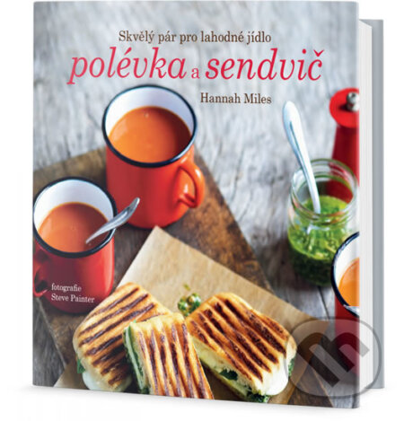 Kniha: Polévka a sendvič (Hannah Miles). Edice knihy Omega, 2017 Kniha: Polévka a sendvič (Hannah Miles). Edice knihy Omega, 2017