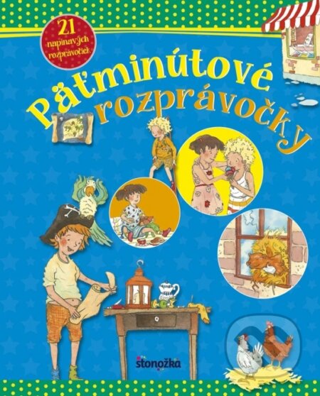 Kniha: Päťminútové rozprávočky (Brigitte Hoffman a Lena Steinfeld). Stonožka, 2017 Kniha: Päťminútové rozprávočky (Brigitte Hoffman a Lena Steinfeld). Stonožka, 2017