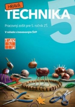 Kniha: Hravá technika 5 (Taktik). Taktik, 2017 Kniha: Hravá technika 5 (Taktik). Taktik, 2017