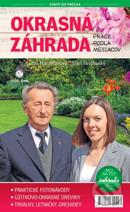 Kniha: Okrasná záhrada (Ivan Hričovský a Lucia Harničárová). Plat4M Books, 2017 Kniha: Okrasná záhrada (Ivan Hričovský a Lucia Harničárová). Plat4M Books, 2017