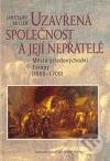 Kniha: Uzavřená společnost a její nepřátelé (Jaroslav Miller). Nakladatelství Lidové noviny, 2007 Kniha: Uzavřená společnost a její nepřátelé (Jaroslav Miller). Nakladatelství Lidové noviny, 2007